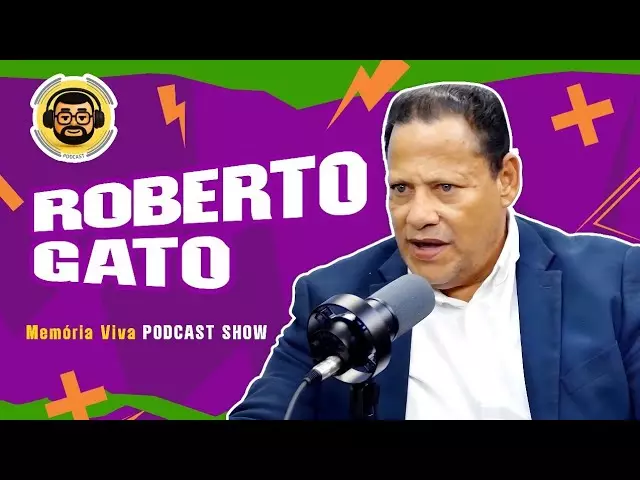 #9 Podcast Memória Viva! Do Futebol ao Jornalismo: A Trajetória de Roberto Gato